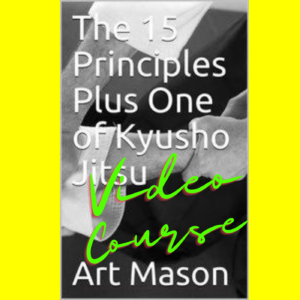 * 15 Principles of Kyusho Jitsu
