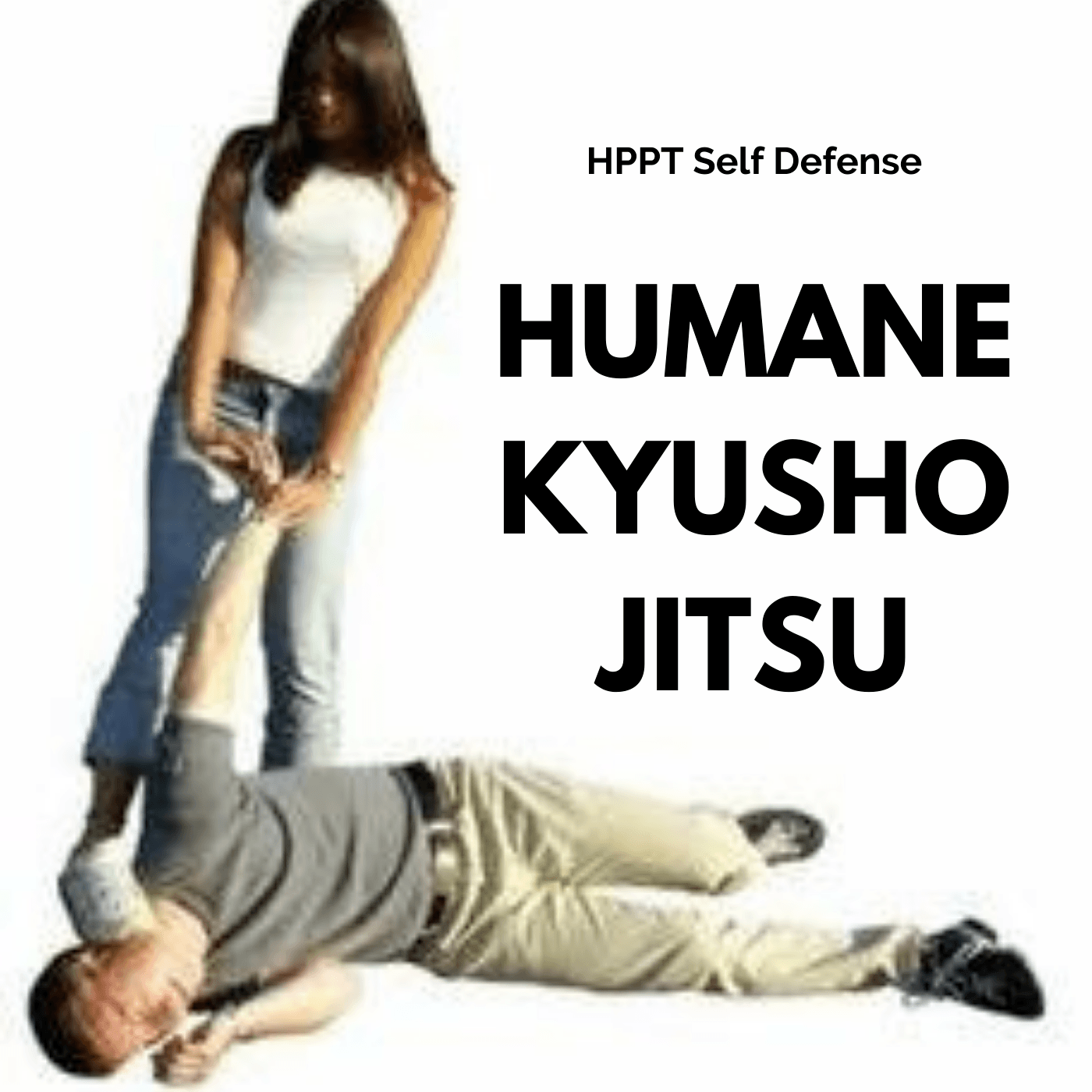 * Humane Kyusho Jitsu