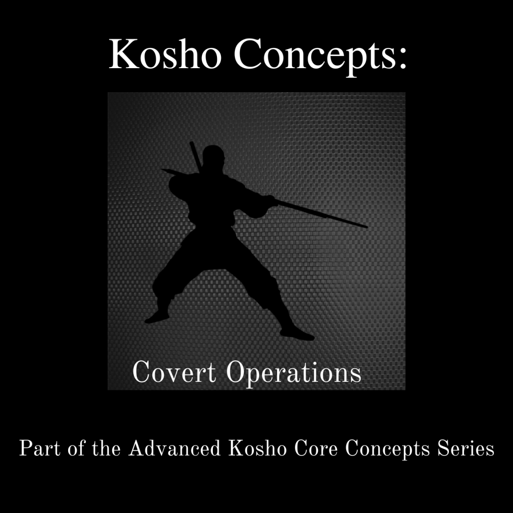 * Kosho Concepts: Covert Operations